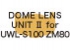 ドームレンズユニットII for UWL-S100 ZM80