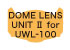 ドームレンズユニット II for UWL-100
